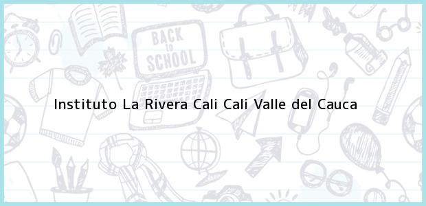 Teléfono, Dirección y otros datos de contacto para Instituto La Rivera Cali, Cali, Valle del Cauca, Colombia