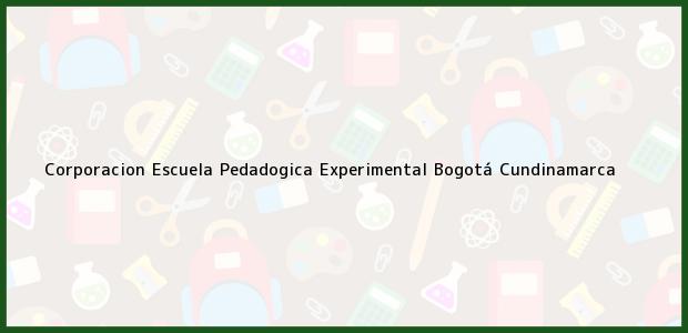 Teléfono, Dirección y otros datos de contacto para Corporacion Escuela Pedadogica Experimental, Bogotá, Cundinamarca, Colombia