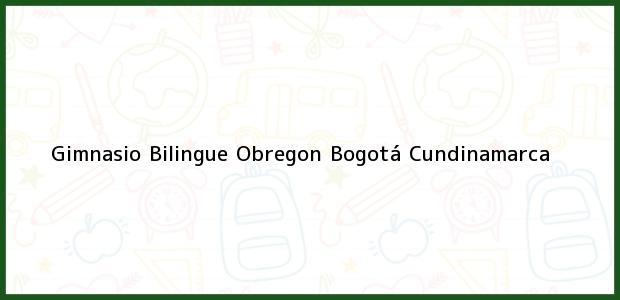 Teléfono, Dirección y otros datos de contacto para Gimnasio Bilingue Obregon, Bogotá, Cundinamarca, Colombia