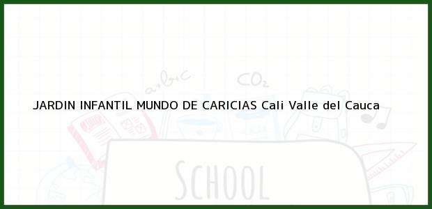 Teléfono, Dirección y otros datos de contacto para Jardín infantil Mundo de Caricias, Cali, Valle del Cauca, Colombia