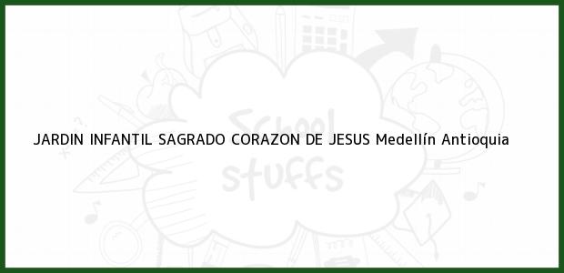 Teléfono, Dirección y otros datos de contacto para JARDIN INFANTIL SAGRADO CORAZON DE JESUS, Medellín, Antioquia, Colombia