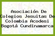 Asociación De Colegios Jesuitas De Colombia Acodesi Bogotá Cundinamarca