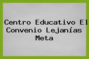 Centro Educativo El Convenio Lejanías Meta