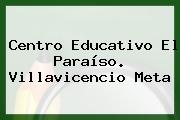 Centro Educativo El Paraíso. Villavicencio Meta