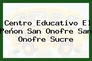 Centro Educativo El Peñon San Onofre San Onofre Sucre