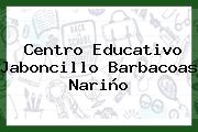Centro Educativo Jaboncillo Barbacoas Nariño