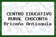 CENTRO EDUCATIVO RURAL CHOCONTA Briceño Antioquia