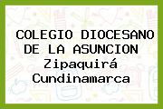 COLEGIO DIOCESANO DE LA ASUNCION Zipaquirá Cundinamarca