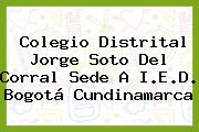 Colegio Distrital Jorge Soto Del Corral Sede A I.E.D. Bogotá Cundinamarca
