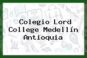 Colegio Lord College Medellín Antioquia