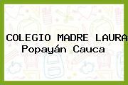 COLEGIO MADRE LAURA Popayán Cauca