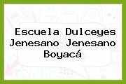 Escuela Dulceyes Jenesano Jenesano Boyacá