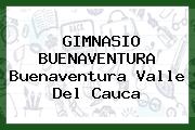 GIMNASIO BUENAVENTURA Buenaventura Valle Del Cauca