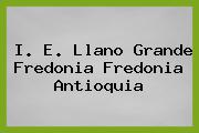 I. E. Llano Grande Fredonia Fredonia Antioquia