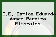 I.E. Carlos Eduardo Vasco Pereira Risaralda