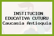 INSTITUCION EDUCATIVA CUTURU Caucasia Antioquia