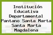 Institución Educativa Departamental Pantano Santa Marta Santa Marta Magdalena