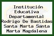 Institución Educativa Departamental Rodrigo De Bastidas Santa Marta Santa Marta Magdalena