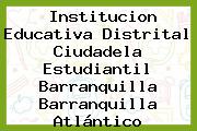 Institucion Educativa Distrital Ciudadela Estudiantil Barranquilla Barranquilla Atlántico