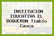 INSTITUCION EDUCATIVA EL BOQUERON Timbío Cauca