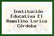 Institución Educativa El Remolino Lorica Córdoba