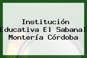 Institución Educativa El Sabanal Montería Córdoba