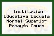 Institución Educativa Escuela Normal Superior Popayán Cauca