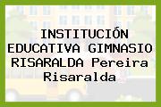 INSTITUCIÓN EDUCATIVA GIMNASIO RISARALDA Pereira Risaralda