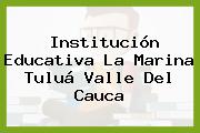 Institución Educativa La Marina Tuluá Valle Del Cauca