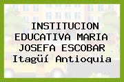 INSTITUCION EDUCATIVA MARIA JOSEFA ESCOBAR Itagüí Antioquia