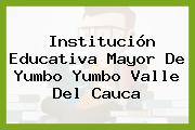 Institución Educativa Mayor De Yumbo Yumbo Valle Del Cauca