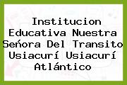 Institucion Educativa Nuestra Señora Del Transito Usiacurí Usiacurí Atlántico