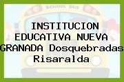 Institucion Educativa Nueva Granada Dosquebradas Risaralda