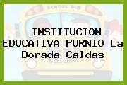INSTITUCION EDUCATIVA PURNIO La Dorada Caldas