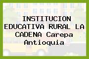 INSTITUCION EDUCATIVA RURAL LA CADENA Carepa Antioquia
