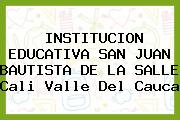Institucion Educativa San Juan Bautista De La Salle Cali Valle Del Cauca