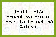 Institución Educativa Santa Teresita Chinchiná Caldas