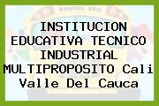 INSTITUCION EDUCATIVA TECNICO INDUSTRIAL MULTIPROPOSITO Cali Valle Del Cauca