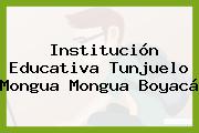 Institución Educativa Tunjuelo Mongua Mongua Boyacá