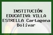 INSTITUCIÓN EDUCATIVA VILLA ESTRELLA Cartagena Bolívar
