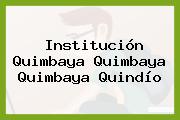 Institución Quimbaya Quimbaya Quimbaya Quindío