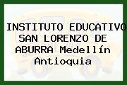 INSTITUTO EDUCATIVO SAN LORENZO DE ABURRA Medellín Antioquia