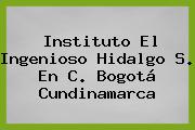 Instituto El Ingenioso Hidalgo S. En C. Bogotá Cundinamarca