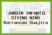 JARDIN INFANTIL DIVINO NIÑO Barrancas Guajira