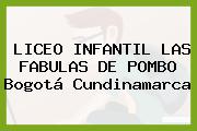 LICEO INFANTIL LAS FABULAS DE POMBO Bogotá Cundinamarca