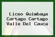 Liceo Quimbaya Cartago Cartago Valle Del Cauca