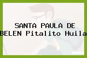 SANTA PAULA DE BELEN Pitalito Huila