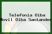Telefonia Oiba Movil Oiba Santander