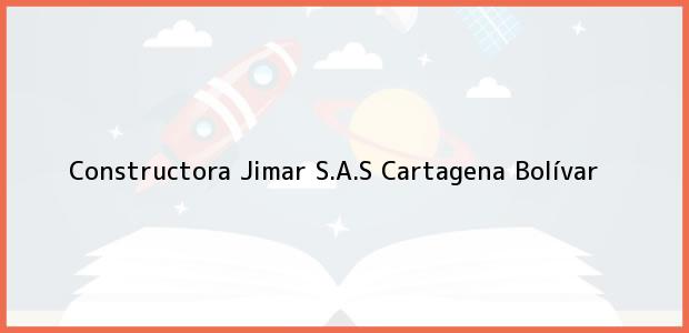 Teléfono, Dirección y otros datos de contacto para Constructora Jimar S.A.S, Cartagena, Bolívar, Colombia