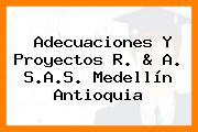 Adecuaciones Y Proyectos R. & A. S.A.S. Medellín Antioquia